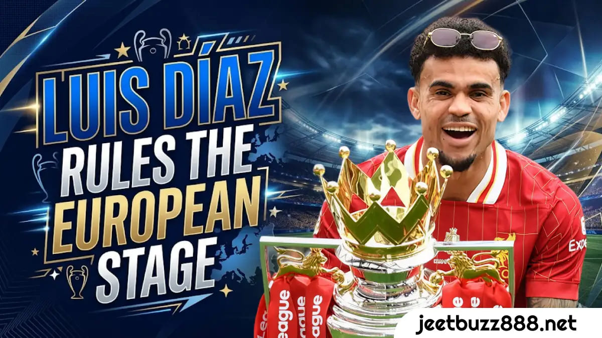 Luis Díaz Rules the European Stage : The New King of Munich